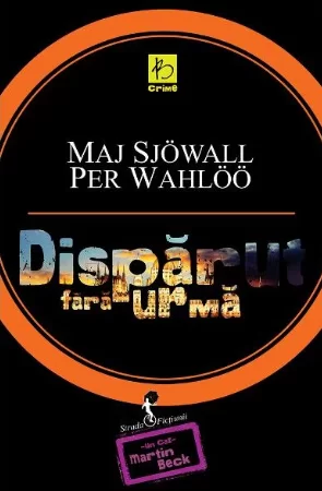 Per Sjowall, Maj, Wahloo - Dispărut fără urmă carte .PDF