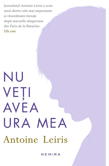 Cărți PDF online gratis Antoine Leiris - Nu veți avea ura mea .PDF